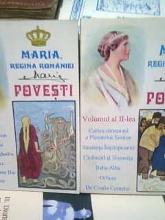 POVESTI - MARIA REGINA ROMANIEI  2 VOLUME