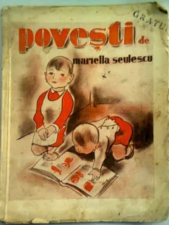 POVESTI PENTRU COPII - MARIELLA SEULESCU