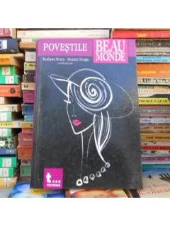 Povestile Beau Monde , Radiana Bratu