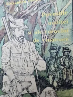 Povestile unditeti si ale cornului de vanatoare - Alexandru Dobos