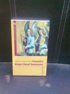 POVESTIRI DESPRE BUNUL DUMNEZEU , RAINER MARIA RILKE
