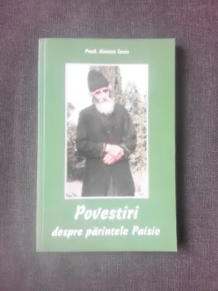 POVESTIRI DESPRE PARINTELE PAISIE - DIONISIE TATSIS