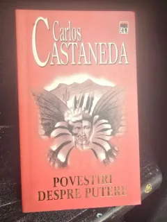 POVESTIRI DESPRE PUTERE - CARLOS CASTANEDA