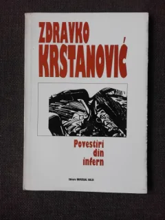 POVESTIRI DIN INFERN - ZDRAVKO KRSTANOVIC