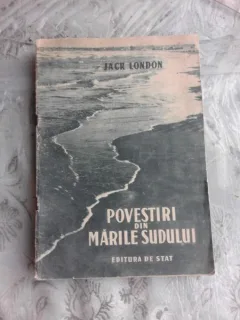 POVESTIRI DIN MARILE SUDULUI - JACK LONDON