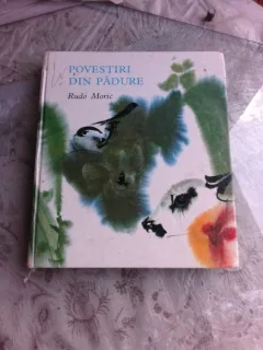POVESTIRI DIN PADURE - RUDO MORIC