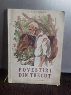 POVESTIRI DIN TRECUT - M. SADOVEANU