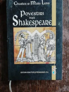 POVESTIRI DUPA SHAKESPEARE - CHARLES SI MARY LAMB