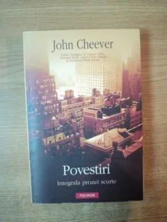 Povestiri. Integrala prozei scurte - John Cheever