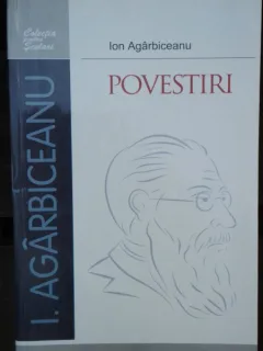POVESTIRI - ION AGARBICEANU
