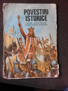 POVESTIRI ISTORICE. PENTRU COPII SI SCOLARI - DUMITRU ALMAS   PARTEA I