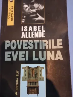 POVESTIRILE EVEI LUNA - ISABEL ALLENDE