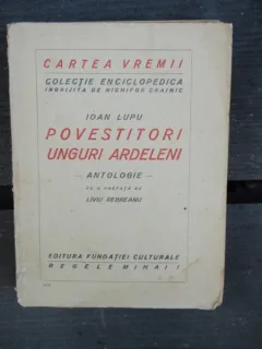 POVESTITORI UNGURI ARDELENI - IOAN LUPU