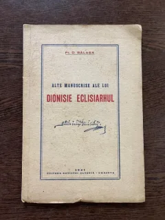 Pr. D. Balasa Alte manuscrise ale lui Dionisie Eclesiarhul (autograf)