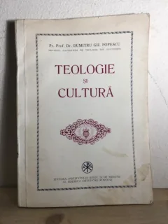 Pr. Prof. Dr. Dumitru Gh. Popescu - Teologie si Cultura