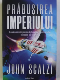 PRABUSIREA IMPERIULUI - JOHN SCALZI