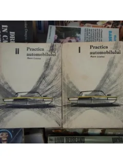 PRACTICA AUTOMOBIlului , Petre Cristea , 1966 doua volume