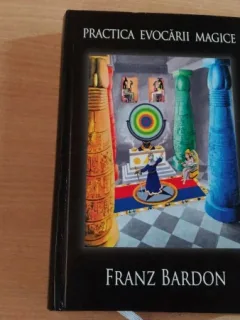 PRACTICA EVOCARII MAGICE-FRANZ BARDON
