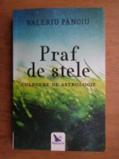 PRAF DE STELE, CULEGERE DE ASTROLOGIE - VALERIU PANOIU
