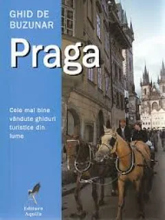 PRAGA. GHID DE BUZUNAR