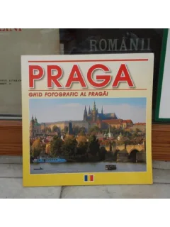 PRAGA GHID FOTOGRAFIC AL PRAGAI , GHID
