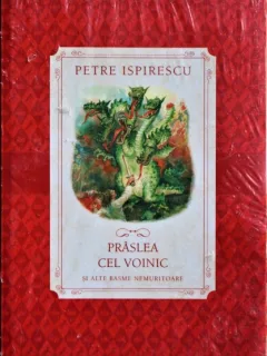 PRASLEA CEL VOINIC, PETRE ISPIRESCU