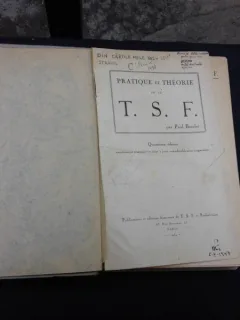 PRATIQUE ET THEORIE DE LA T.S.F. - PAUL BECHE  (TEXT IN LIMBA FRANCEZA)
