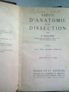 PRECIS D'ANATOMIE ET DE DISSECTIION - H.ROUVIERE   VOLI+II, COLIGATE   (anatomie si disectie)