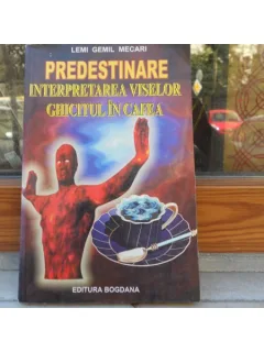 Predestinare , Interpretarea viselor , Ghicitul in cafea , Lemi Gemil Mecari