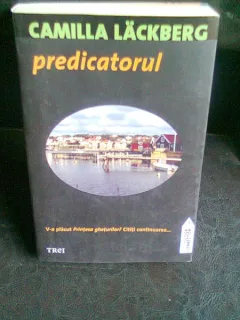 PREDICATORUL - CAMILLA LACKBERG