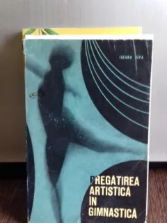 PREGATIREA ARTISTICA IN GIMNASTICA-ILEANA JIPA
