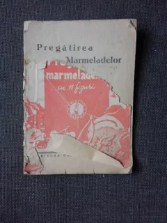PREGATIREA MARMELADELOR, CU 13 FIGURI IN TEXT