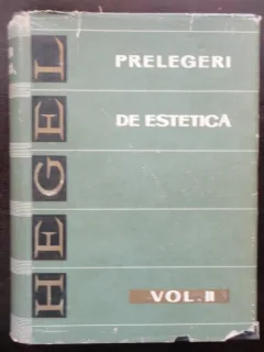 PRELEGERI DE ESTETICA - HEGEL VOL.II