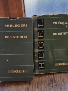 PRELEGERI DE ESTETICA - HEGEL  Vol1+Vol2