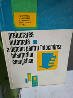 Prelucrarea automata a datelor pentru intocmirea bilanturilor energetice - I. Dumitrescu