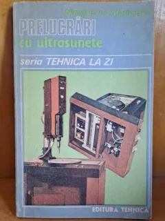 Prelucrari cu ultrasunete - Niculae Ion Marinescu