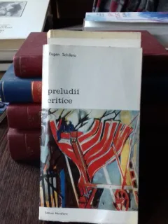 PRELUDII CRITICE - EUGEN SCHILERU