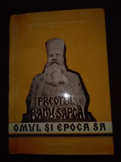 Preotul Radu Sapca- omul si epoca sa