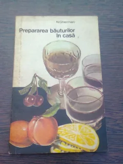 PREPARAREA BAUTURILOR IN CASA - N. GHERMAN