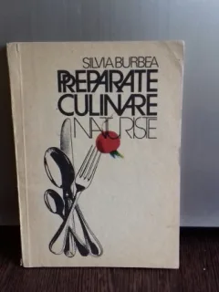 PREPARATE CULINARE NATURISTE de SILVIA BURBEA