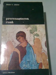 PRERENASTEREA RUSA - DMITRI S. LIHACIOV