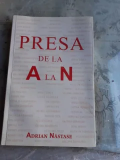 PRESA DE LA A LA Z - ADRIAN NASTASE