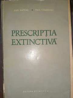 Prescriptia extinctiva - Jean Mateias , Paul Cosmovici