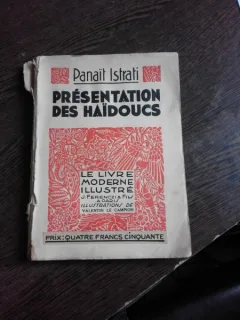 PRESENTATION DES HAIDOUCS - PANAIT ISTRATI  (CARTE IN LIMBA FRANCEZA)