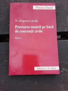 PRESTAREA MUNCII PE BAZA DE CONVENTII CIVILE - N. GRIGORIE-LACRITA