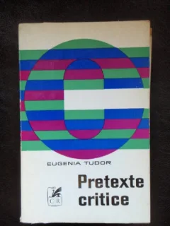 PRETEXTE CRITICE - EUGENIA TUDOR
