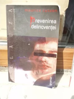 PREVENIREA DELINCVENTEI , MAURICE CUSSON
