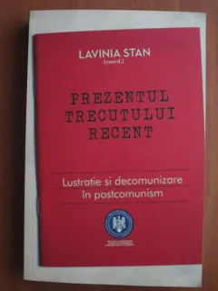 PREZENTUL TRECUTULUI RECENT - LAVINIA STAN