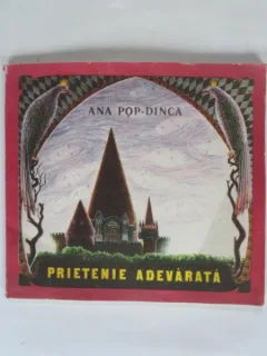 PRIETENIE ADEVARATA - ANA POP DINCA