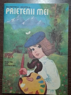 Prietenii mei - Dumitru Ristea  carte de colorat